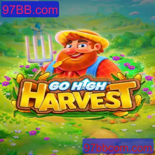 GoHighHarvest: Descubra as Regras e Estratégias de Jogo com 97BB.com